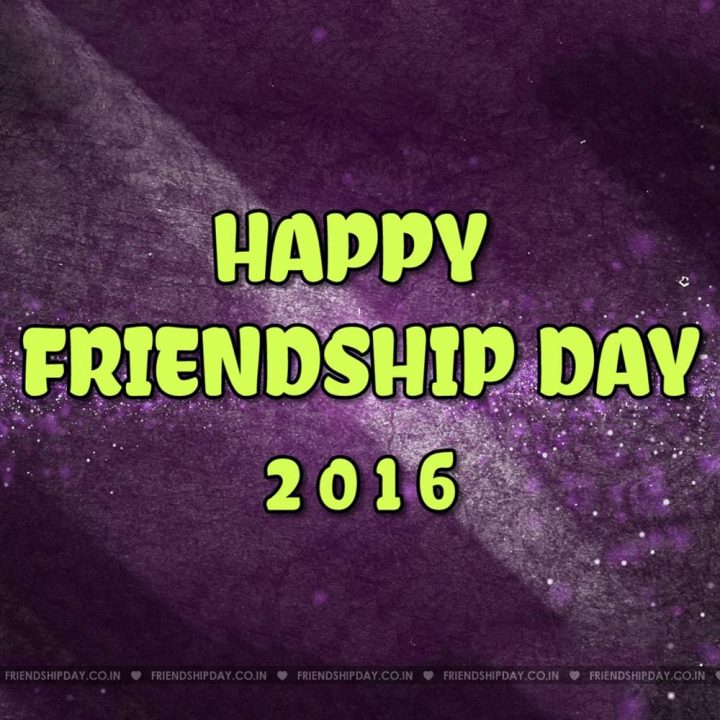 When is friendship day celebrated in india 2016